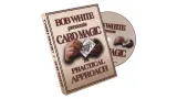 Card Magic A Practical Approach by Bob White