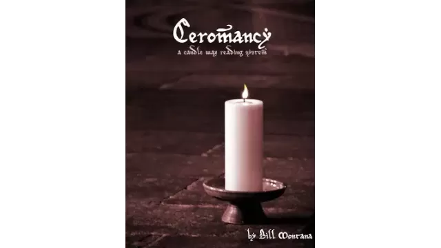 Ceromancy by Bill Montana