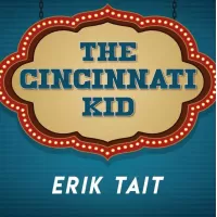 Cincinnati Kid by Erik Tait