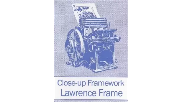 Close-Up Framework by Lawrence Frame