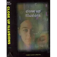 Close-Up Illusions by Gary Ouellet