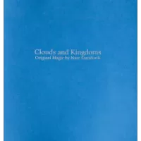 Clouds And Kingdoms by Nate Staniforth