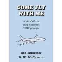 Come Fly With Me by Bob Hummer & B.W. Mccarron