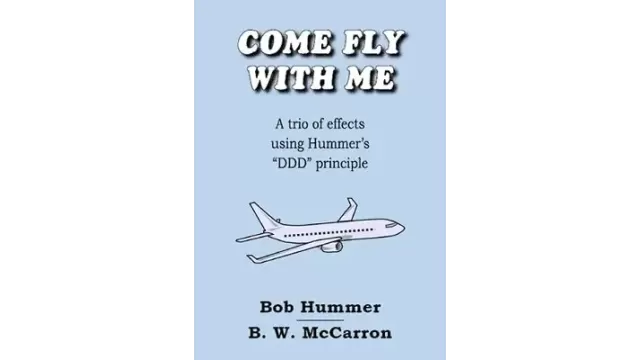 Come Fly With Me by Bob Hummer & B.W. Mccarron