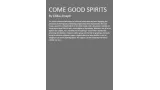 Come Good Spirits by Eddie Joseph