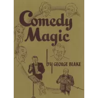 Comedy Magic by George Blake