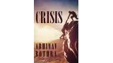 Crisis by Abhinav Bothra
