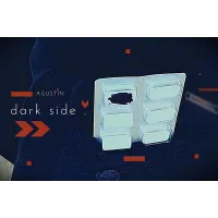 Dark Side by Agustin
