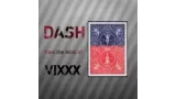 Dash by Vixxx