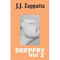 Deep Fry 2 by Ben Harris & J. J. Zappatta