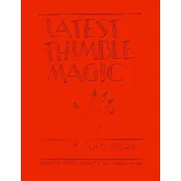 Latest Thimble Magic by Duke Stern