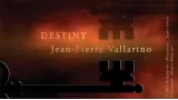 Destiny by Jean-Pierre Vallarino
