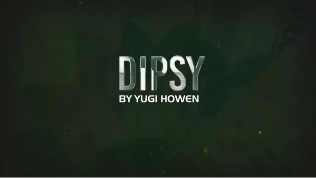 Dipsy 2.0 by Yugi Howen
