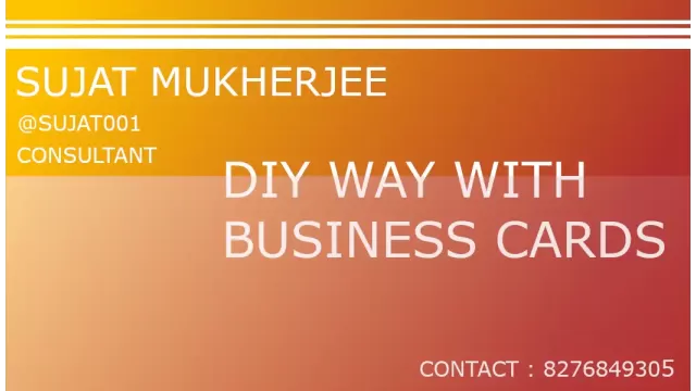 Diy Way With Business Card by Sujat Mukherjee