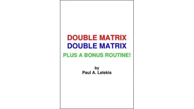 Double Matrix by Paul A. Lelekis