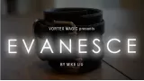 Evanesce by Mike Liu And Vortex Magic
