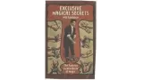 Exclusive Magical Secrets by Will Goldston