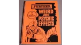 Further Weird And Psychic Effects by Clettis V. Musson