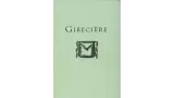 Gibeciere Volume 1,No. 2 (Summer 2006) (Pdf) by Conjuring Arts