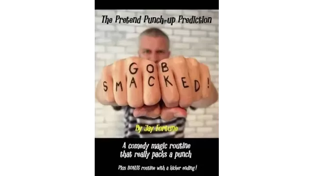 Gobsmacked! The Pretend Punch-Up Prediction by Jay Fortune