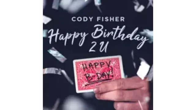 Happy Birthday 2 U by Cody Fisher