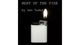 Heat Of The Fire by Dan Tudor