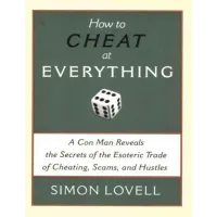 How to Cheat at Everything by Simon Lovell