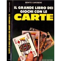 Il Grande Libro Dei Giochi Con Le Carte by Benito Carobene