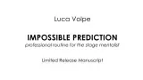 Impossible Prediction by Luca Volpe