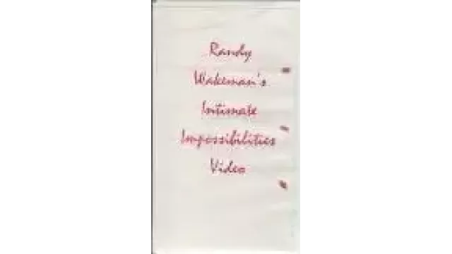 Intimate Impossibilities by Randy Wakeman