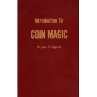 Introduction To Coin Magic by Shigeo Futagawa