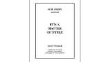 It's A Matter Of Style by Bob White