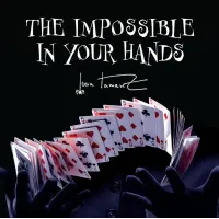 Juan Tamariz - The Impossible In Your Hands (Presented By Dan Harlan)