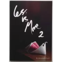 Less Is More 2 by Benjamin Earl