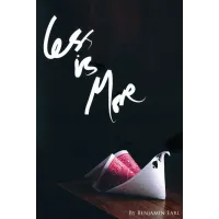 Less Is More by Benjamin Earl