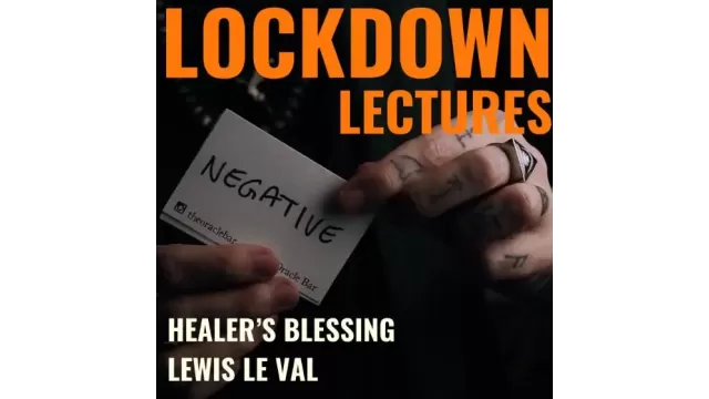 Lockdown Lectures Chapter 1 - Healers Blessing by Lewis Le Val