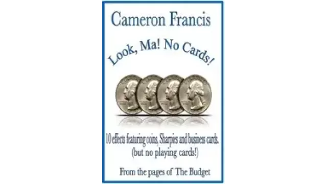 Look, Ma, No Cards! by Cameron Francis