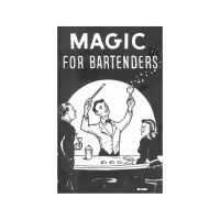 Magic for Bartenders by Senor Mardo