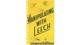 Manipulating With Leech by Al Leech