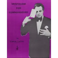 Mentalism For Connoisseurs by Stanton Carlisle