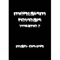 Mentalism Reveals Volume 3 by Mark Elsdon