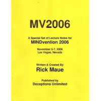 Mindvention 2006 Lecture Notes by Rick Maue