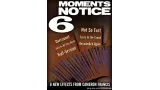 Moment's Notice 6 by Cameron Francis