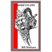 Morevelope by Bill Montana