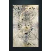 Mysteriosophy Vol.Iii by Steve Drury