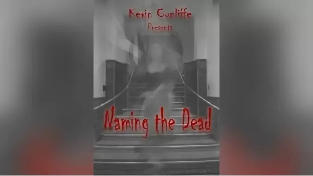 Naming The Dead by Kevin Cunliffe
