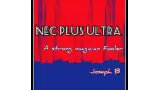 Nec Plus Ultra by Joseph B.