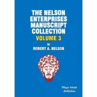 Nelson Enterprises Manuscript Collection 3 by Robert A. Nelson
