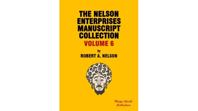 Nelson Enterprises Manuscript Collection 6 by Robert A. Nelson