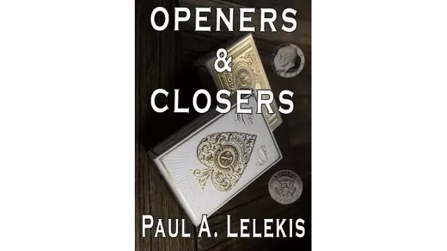 Openers And Closers by Paul A. Lelekis